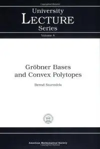 Grobner bases and convex polytopes