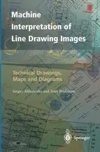 Machine Interpretation of Line Drawing Images: Technical Drawings, Maps and Diagrams