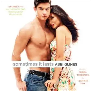 «Sometimes It Lasts» by Abbi Glines