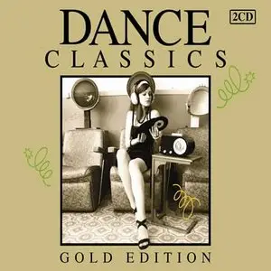 VA - Dance Classics Gold Edition 2CDs 2009