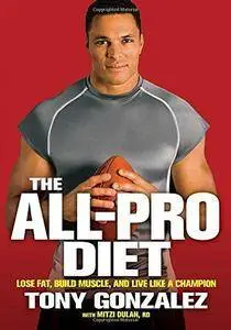 The all-pro diet : lose fat, build muscle, and live like a champion (Repost)