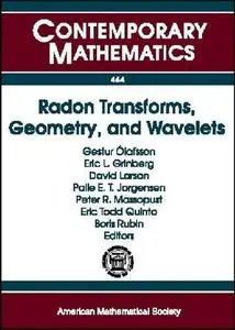 Radon Transforms, Geometry, and Wavelets: Ams Special Session January 7-8, 2007, New Orleans, Louisiana Workshop January 4-5, 2