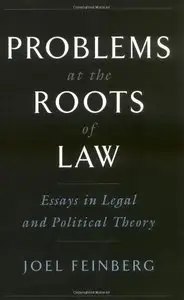 Problems at the Roots of Law: Essays in Legal and Political Theory (repost)
