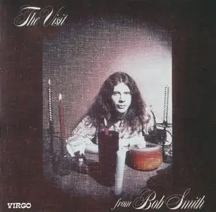 Bob Smith - The Visit (1970) {Virgo CD1518 rel 1996}