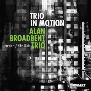 Alan Broadbent Trio - Trio in Motion (2020) [Official Digital Download 24/96]