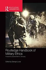 Routledge Handbook of Military Ethics