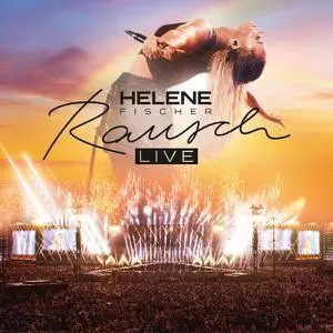 Helene Fischer - Rausch (2022) [Official Digital Download]