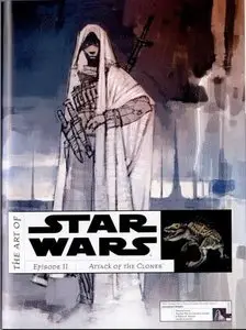 The Art of Star Wars, Episode II: Attack of the Clones (Repost)
