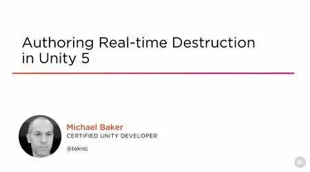 Authoring Real-time Destruction in Unity 5