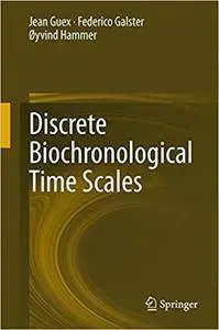 Discrete Biochronological Time Scales (Repost)