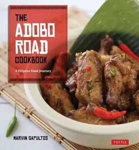 The Adobo Road Cookbook: A Filipino Food Journey
