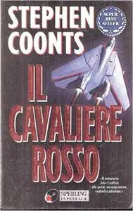 Stephen Coonts - Il cavaliere rosso
