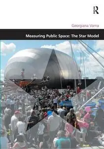 Measuring Public Space: The Star Model (Repost)