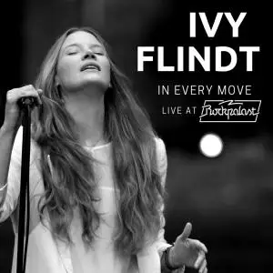 Ivy Flindt - In Every Move - Live at Rockpalast (2021) [Official Digital Download]