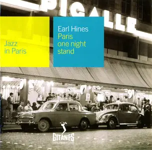 Earl Hines – Jazz In Paris – Paris One Night Stand (1957)(Gitanes–24-Bit Remaster)