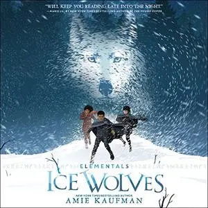 Elementals: Ice Wolves [Audiobook]