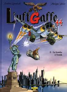 Luftgaffe 44 - Tome 2 - Bombe à Tomik