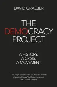 The Democracy Project: A History, a Crisis, a Movement, UK Edition