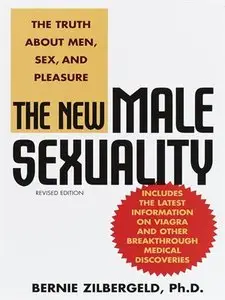 The New Male Sexuality: The Truth About Men, Sex, and Pleasure