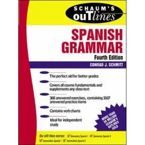 Schaum's Outline of Spanish Grammar (Repost)