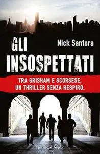 Nick Santora - Gli insospettati (Repost)