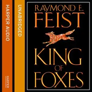 «King of Foxes» by Raymond E. Feist