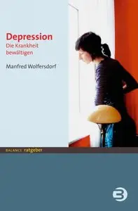Depression: Die Krankheit bewältigen