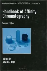 Handbook of Affinity Chromatography, Second Edition (repost)