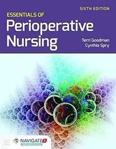 Essentials of Perioperative Nursing, Sixth Edition