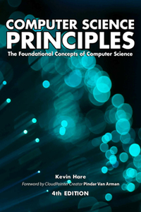 Computer Science Principles : The Foundational Concepts of Computer Science, 4th Edition