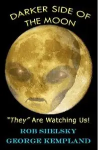 Darker Side of the Moon: They Are Watching Us!