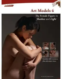 Art Models 6: The Female Figure in Shadow and Light (Art Models series)