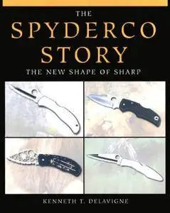 The Spyderco Story: The New Shape of Sharp (Repost)