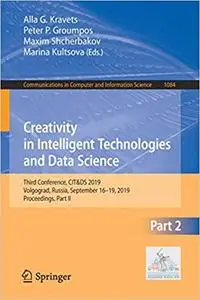 Creativity in Intelligent Technologies and Data Science Third Conference, CIT&DS 2019, , Part II Creativity in Intelligent Technologies and Data Science Third Conference, CIT&DS 2019, , Part II