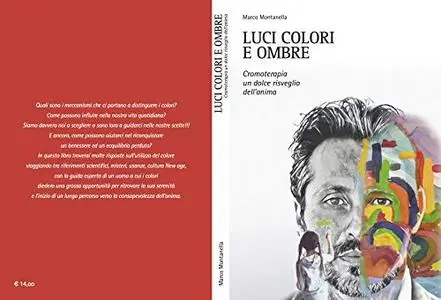 Luci Colori e Ombre: Cromoterapia un dolce risveglio dell'anima