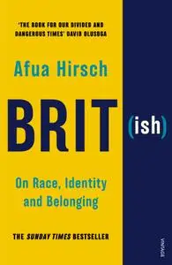 Brit(ish): On Race, Identity and Belonging