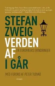 «Verden af i går» by Stefan Zweig