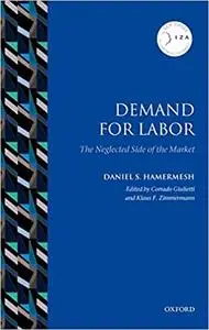 Demand for Labor: The Neglected Side of the Market (Repost)