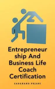 Entrepreneurship And Business Life Coach Certification