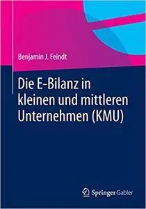 Die E-Bilanz in kleinen und mittleren Unternehmen (KMU)