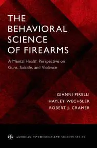 The Behavioral Science of Firearms