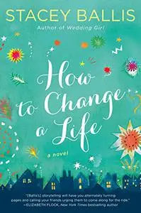 How to Change a Life