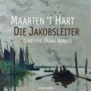 Maarten 't Hart - Die Jakobsleiter