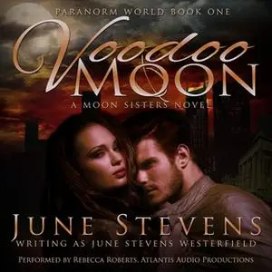 «Voodoo Moon» by June Stevens Westerfield