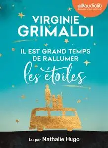 Virginie Grimaldi, "Il est grand temps de rallumer les étoiles"