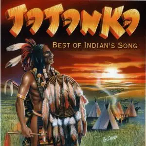Tatanka - Best Of Indian's Song (2005)