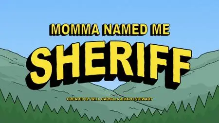 Momma Named Me Sheriff S01E03