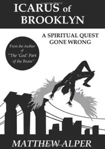 Icarus of Brooklyn: A Spiritual Quest Gone Wrong