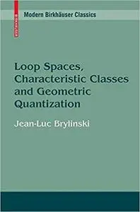 Loop Spaces, Characteristic Classes and Geometric Quantization
