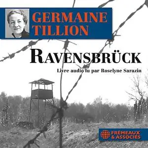 Germaine Tillion, "Ravensbrück"